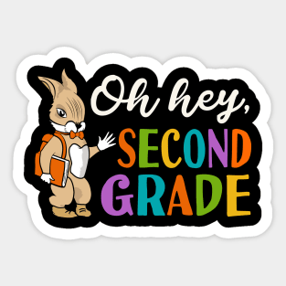 Oh Hey Second Grade Back to School Sticker